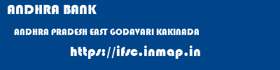 ANDHRA BANK  ANDHRA PRADESH EAST GODAVARI KAKINADA   ifsc code
